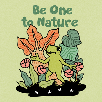 BE ONE TO NATURE