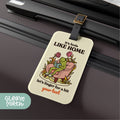 a luggage tag that says, it's not like home let's inner